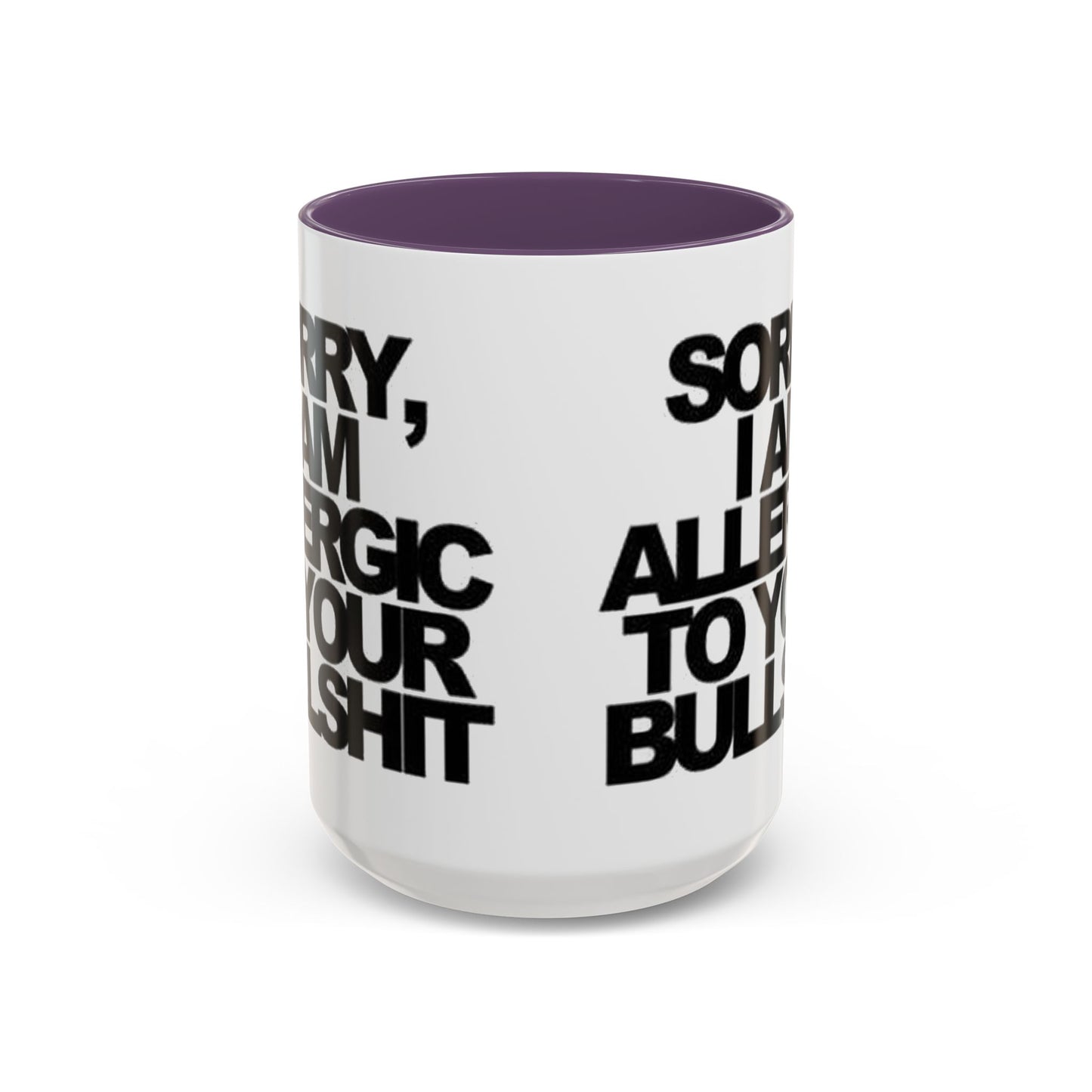Sassy Coffee Mug: Sorry, I'm Allergic to Your Bullshit - Funny Gift for Friends, Family, Coffee Lovers, Humor Decor, 11 & 15oz Options