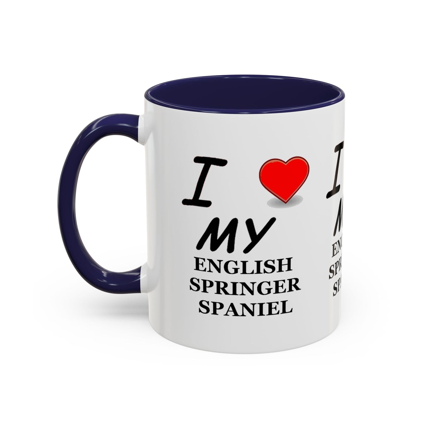 I Love My English Springer Spaniel Accent Coffee Mug - Perfect for Dog Lovers, Pet Gifts, Home Decor, Unique Mug, Holiday Gift