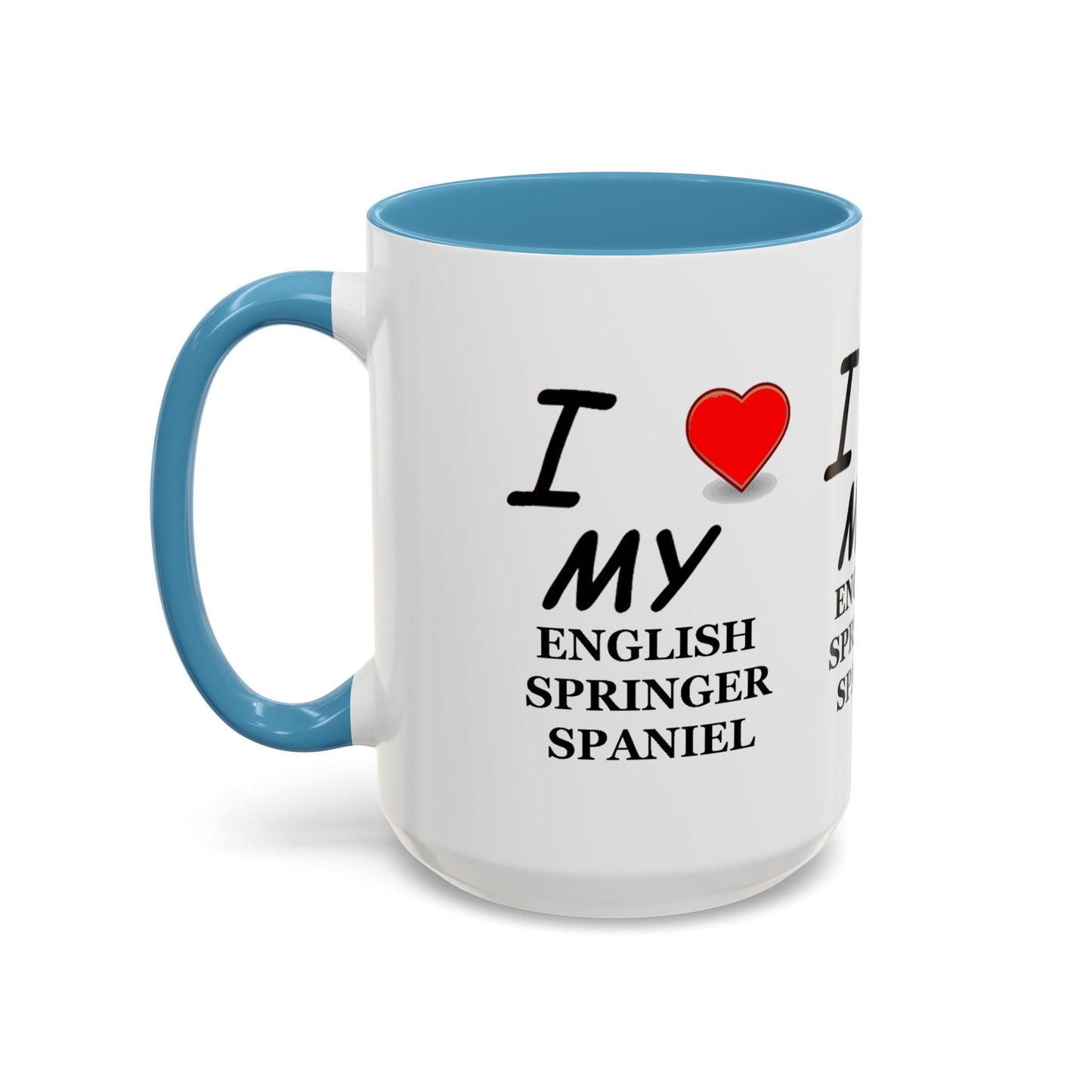 I Love My English Springer Spaniel Accent Coffee Mug - Perfect for Dog Lovers, Pet Gifts, Home Decor, Unique Mug, Holiday Gift