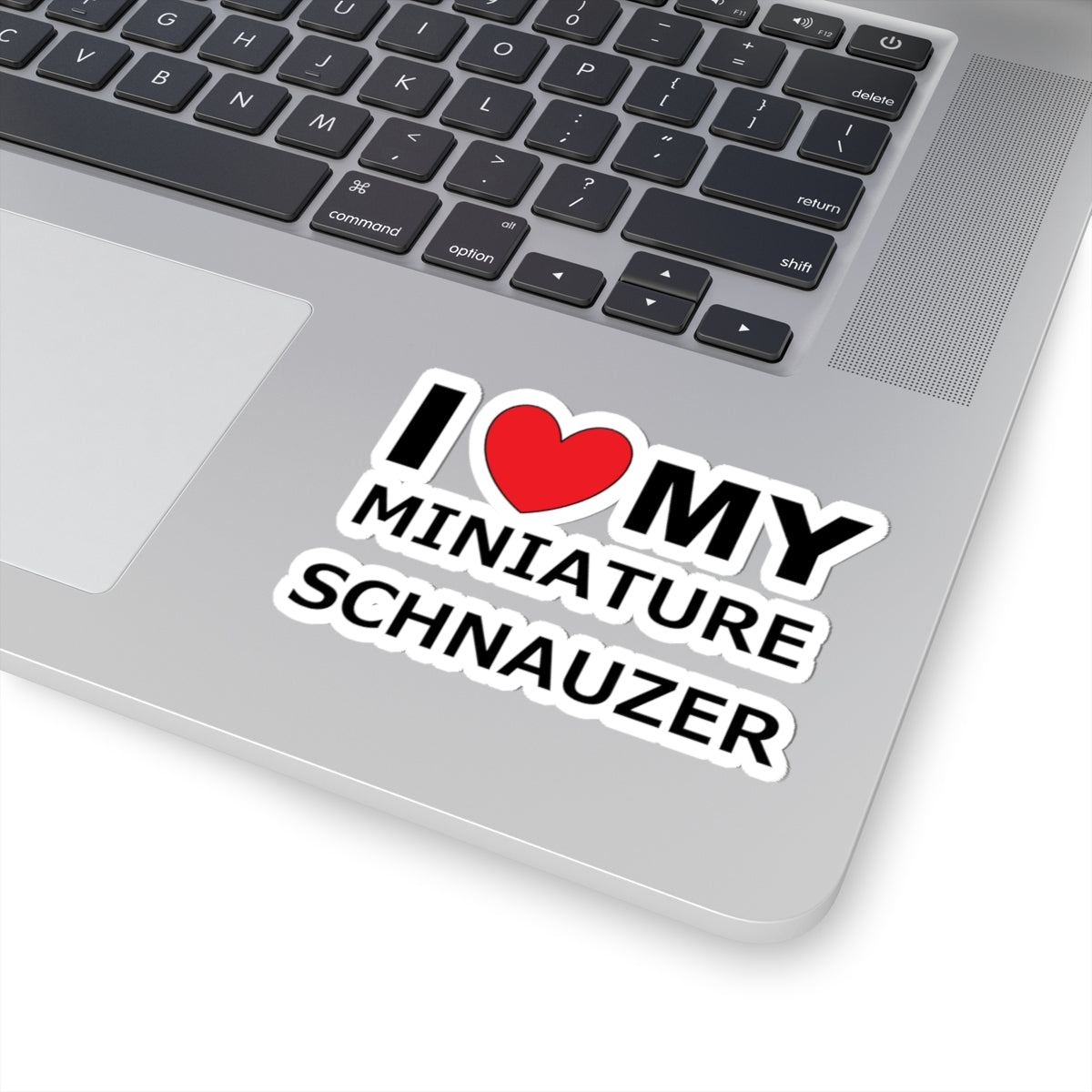 Cute I Love My Miniature Schnauzer Kiss-Cut Stickers, Dog Lover Stickers, Pet Merchandise, Gifts for Dog Owners, Car Decals, Laptop Stickers
