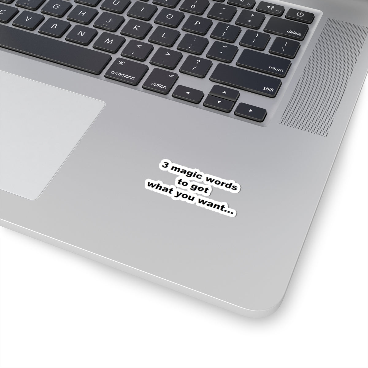 3 Magic Words To Get What You Want Motivational Kiss-Cut Stickers, Positive Affirmation Decor, Laptop Stickers, Journaling Supplies, Gift for Friends, Self-Care Decor