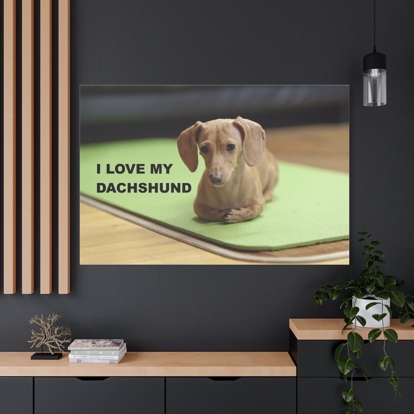 I Love My Dachshund Canvas Print, Pet Lover Wall Art, Dog Decor, Animal Wall Hanging, Home Decoration, Gift for Dachshund Owners
