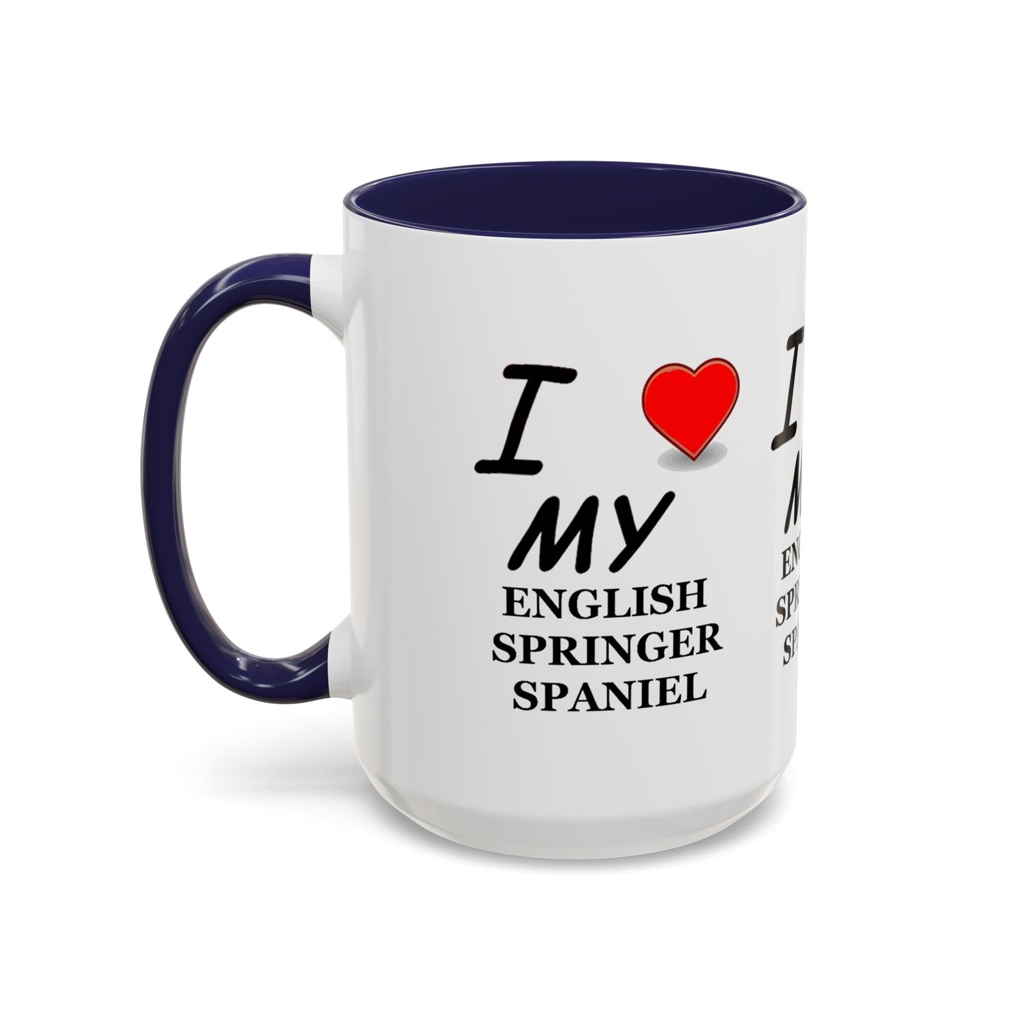 I Love My English Springer Spaniel Accent Coffee Mug - Perfect for Dog Lovers, Pet Gifts, Home Decor, Unique Mug, Holiday Gift