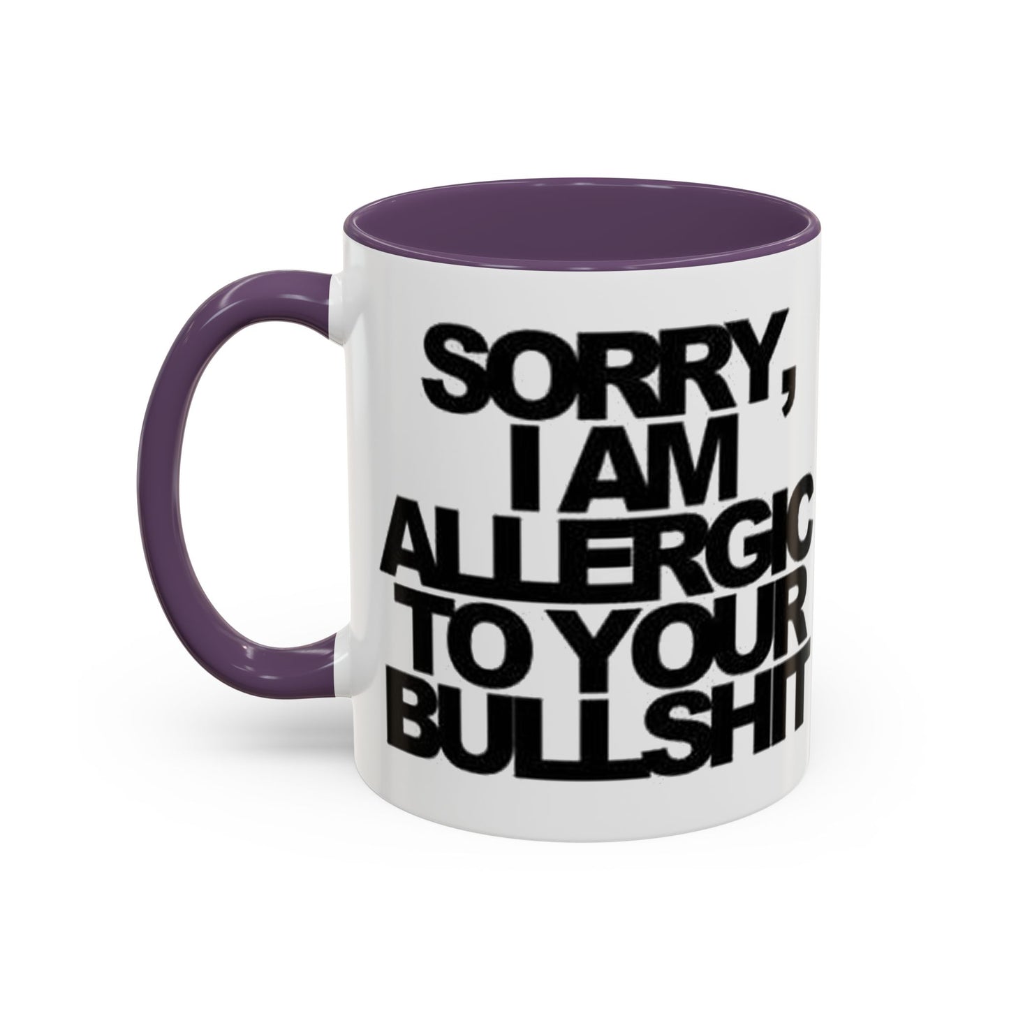 Sassy Coffee Mug: Sorry, I'm Allergic to Your Bullshit - Funny Gift for Friends, Family, Coffee Lovers, Humor Decor, 11 & 15oz Options
