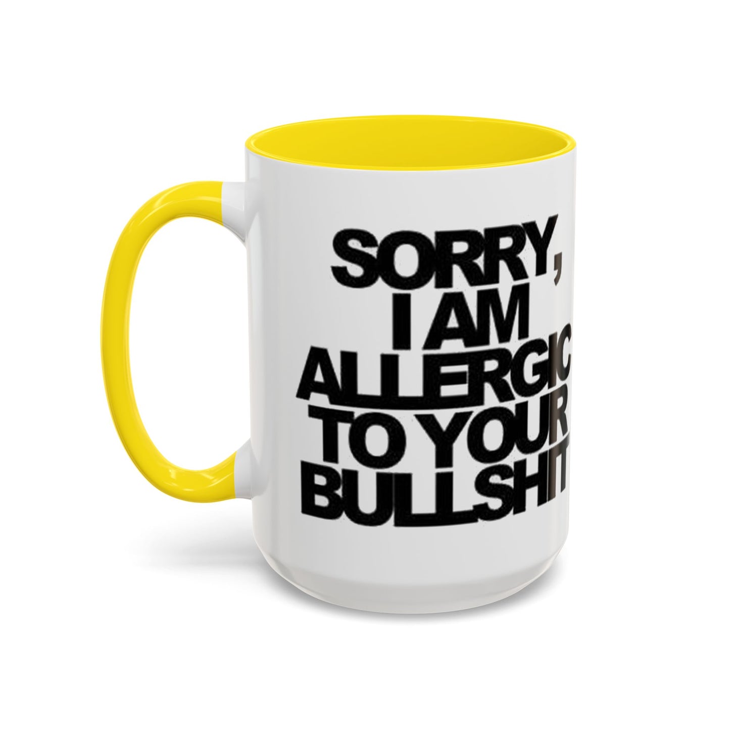 Sassy Coffee Mug: Sorry, I'm Allergic to Your Bullshit - Funny Gift for Friends, Family, Coffee Lovers, Humor Decor, 11 & 15oz Options
