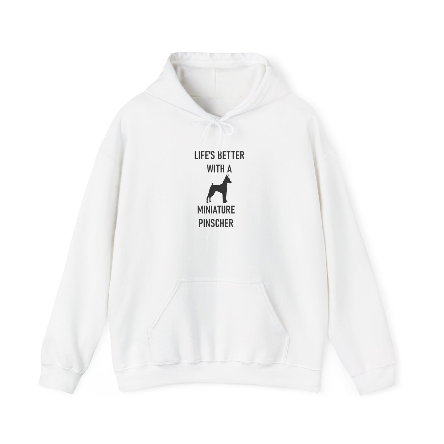 Life's Better with a Miniature Pinscher Hoodie, Pet Lover Gift, Unisex Sweatshirt, Dog Owner Apparel, Funny Dog Hoodie