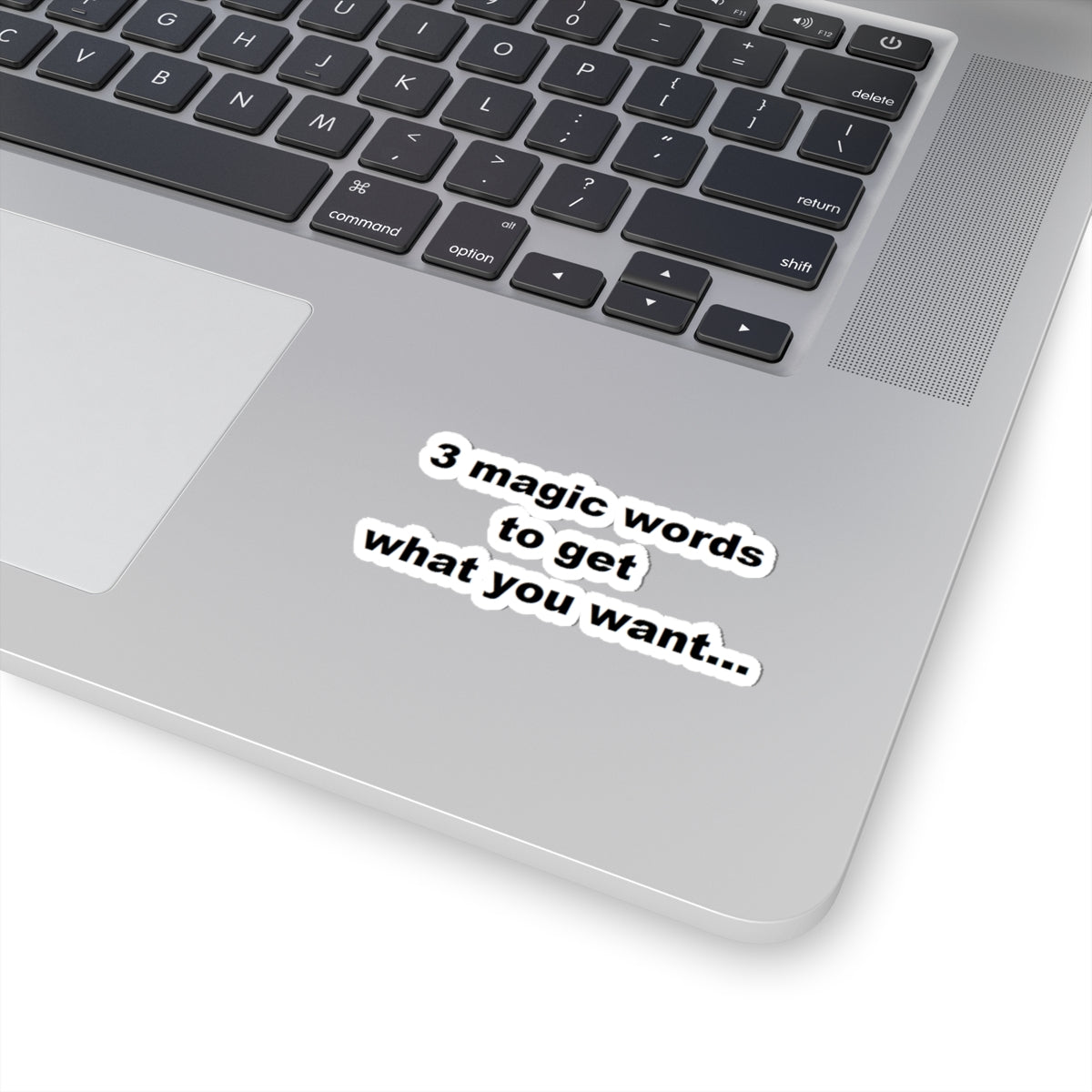 3 Magic Words To Get What You Want Motivational Kiss-Cut Stickers, Positive Affirmation Decor, Laptop Stickers, Journaling Supplies, Gift for Friends, Self-Care Decor