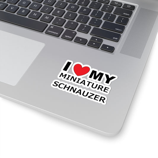 Cute I Love My Miniature Schnauzer Kiss-Cut Stickers, Dog Lover Stickers, Pet Merchandise, Gifts for Dog Owners, Car Decals, Laptop Stickers