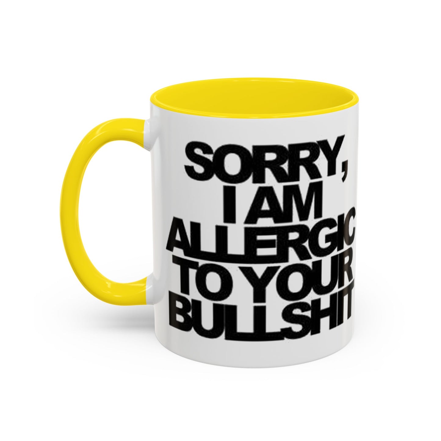 Sassy Coffee Mug: Sorry, I'm Allergic to Your Bullshit - Funny Gift for Friends, Family, Coffee Lovers, Humor Decor, 11 & 15oz Options