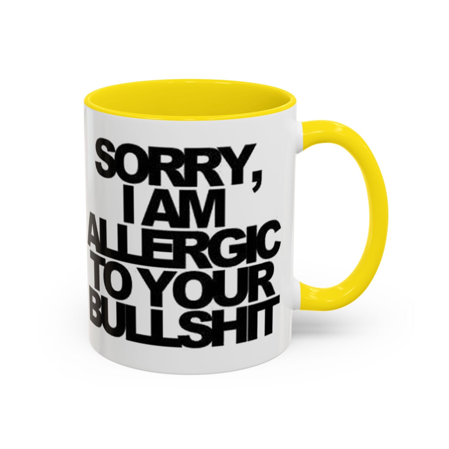 Sassy Coffee Mug: Sorry, I'm Allergic to Your Bullshit - Funny Gift for Friends, Family, Coffee Lovers, Humor Decor, 11 & 15oz Options
