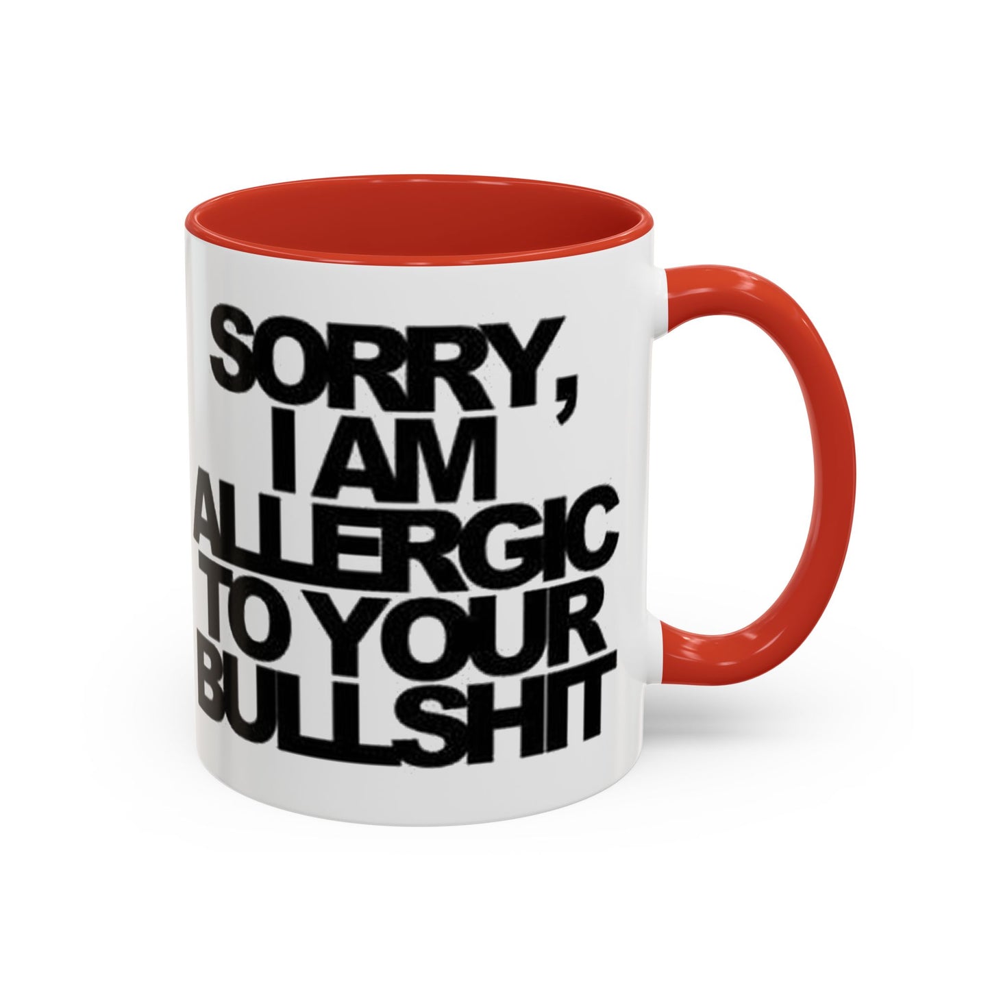 Sassy Coffee Mug: Sorry, I'm Allergic to Your Bullshit - Funny Gift for Friends, Family, Coffee Lovers, Humor Decor, 11 & 15oz Options