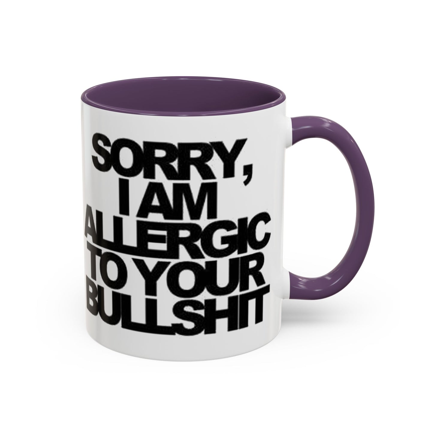 Sassy Coffee Mug: Sorry, I'm Allergic to Your Bullshit - Funny Gift for Friends, Family, Coffee Lovers, Humor Decor, 11 & 15oz Options