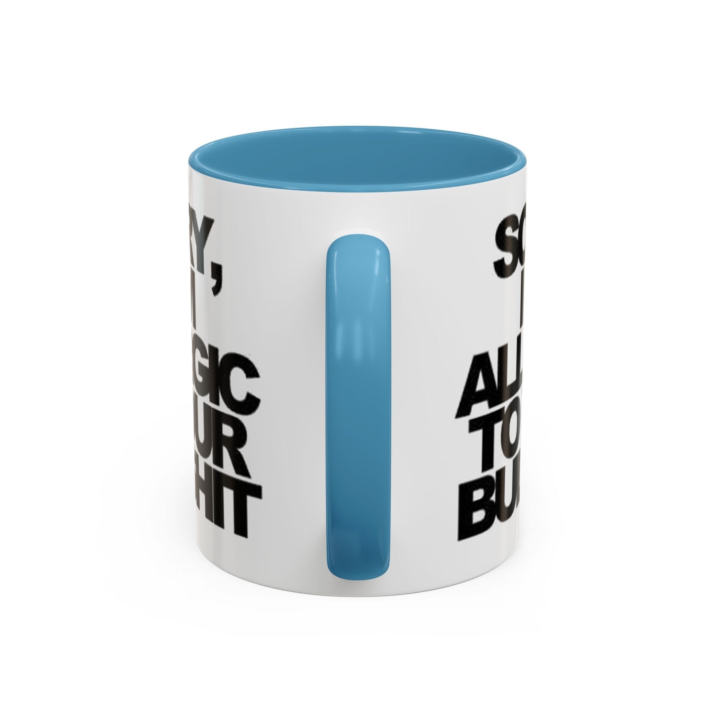 Sassy Coffee Mug: Sorry, I'm Allergic to Your Bullshit - Funny Gift for Friends, Family, Coffee Lovers, Humor Decor, 11 & 15oz Options