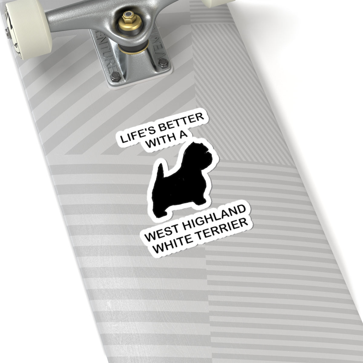 Life's Better With A West Highland Terrier Kiss-Cut Stickers - Pet Lover Gifts, Dog Life Decals, Westie Stickers, Cute Laptop Decor, Animal Enthusiast