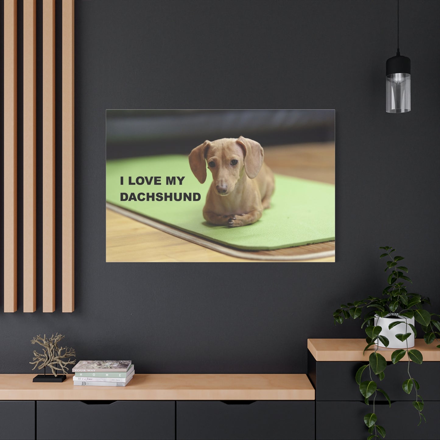 I Love My Dachshund Canvas Print, Pet Lover Wall Art, Dog Decor, Animal Wall Hanging, Home Decoration, Gift for Dachshund Owners