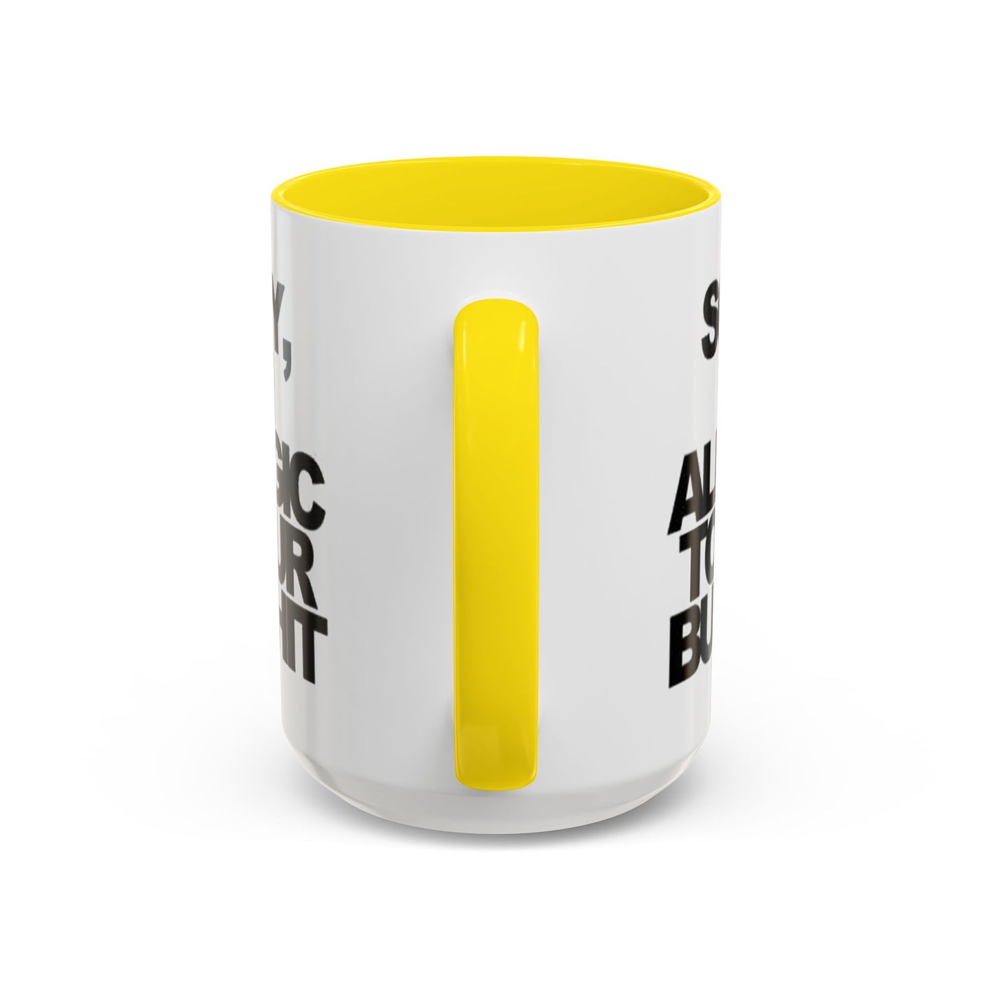Sassy Coffee Mug: Sorry, I'm Allergic to Your Bullshit - Funny Gift for Friends, Family, Coffee Lovers, Humor Decor, 11 & 15oz Options