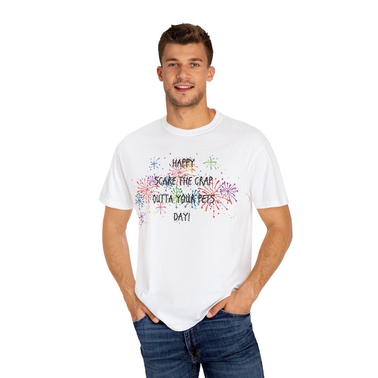Scare the Crap Outta Your Pets Day Fun Fireworks T-Shirt for 4th of July