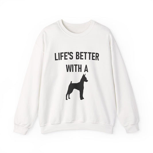 Life's Better with a ( miniature pinscher silhouette )Dog Sweatshirt, Cozy Dog Lover Crewneck, Unisex Fleece Pullover, Pet Parent Gift, Casual Everyday Wear