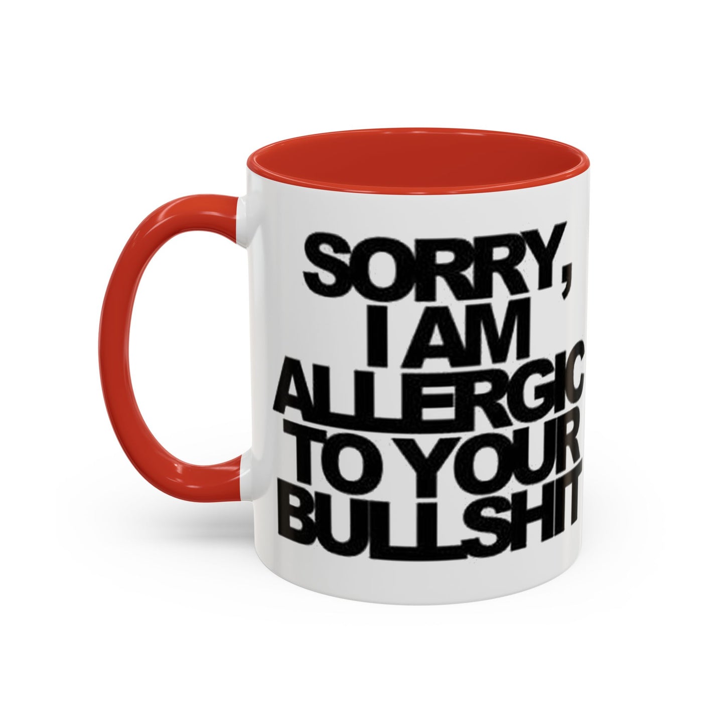 Sassy Coffee Mug: Sorry, I'm Allergic to Your Bullshit - Funny Gift for Friends, Family, Coffee Lovers, Humor Decor, 11 & 15oz Options