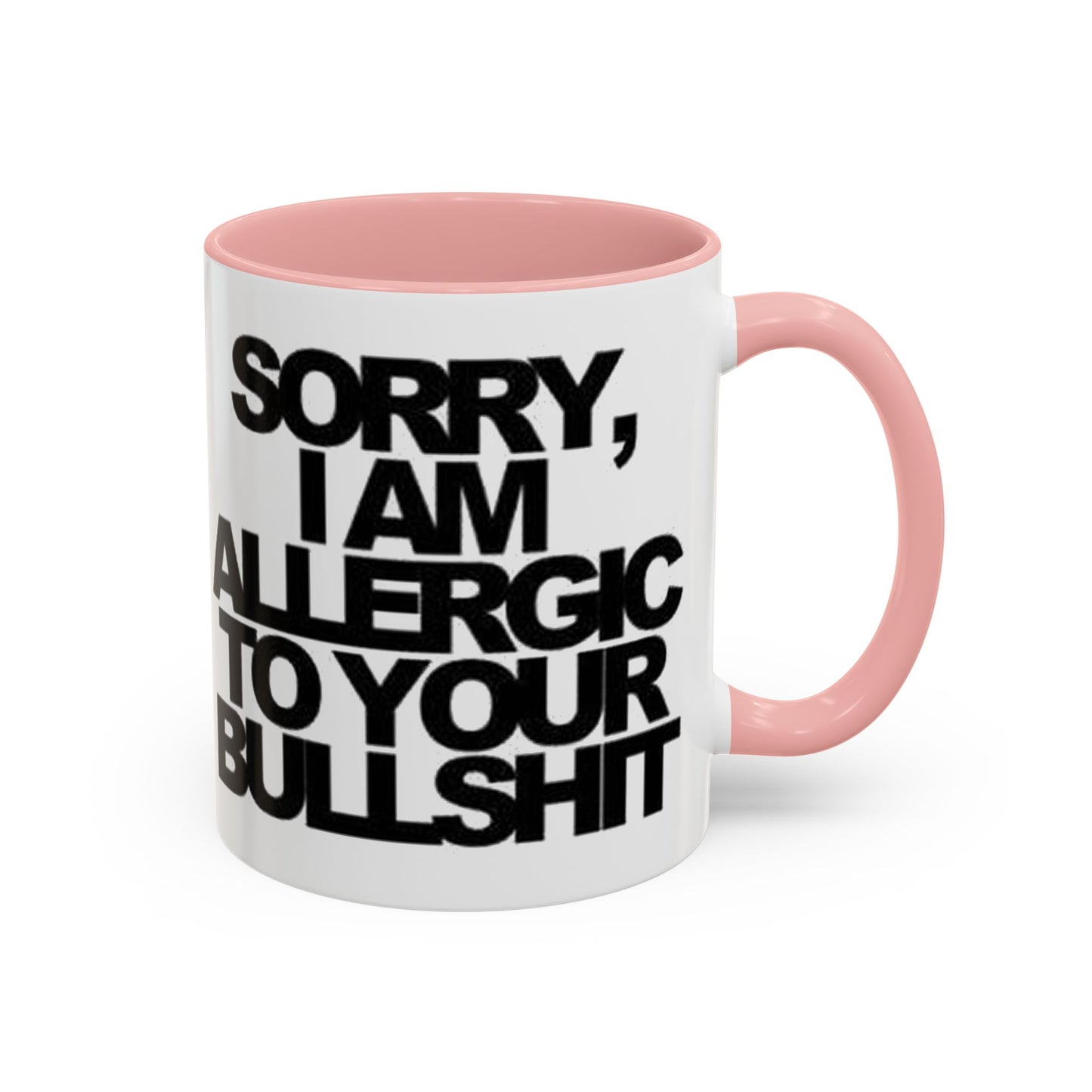 Sassy Coffee Mug: Sorry, I'm Allergic to Your Bullshit - Funny Gift for Friends, Family, Coffee Lovers, Humor Decor, 11 & 15oz Options