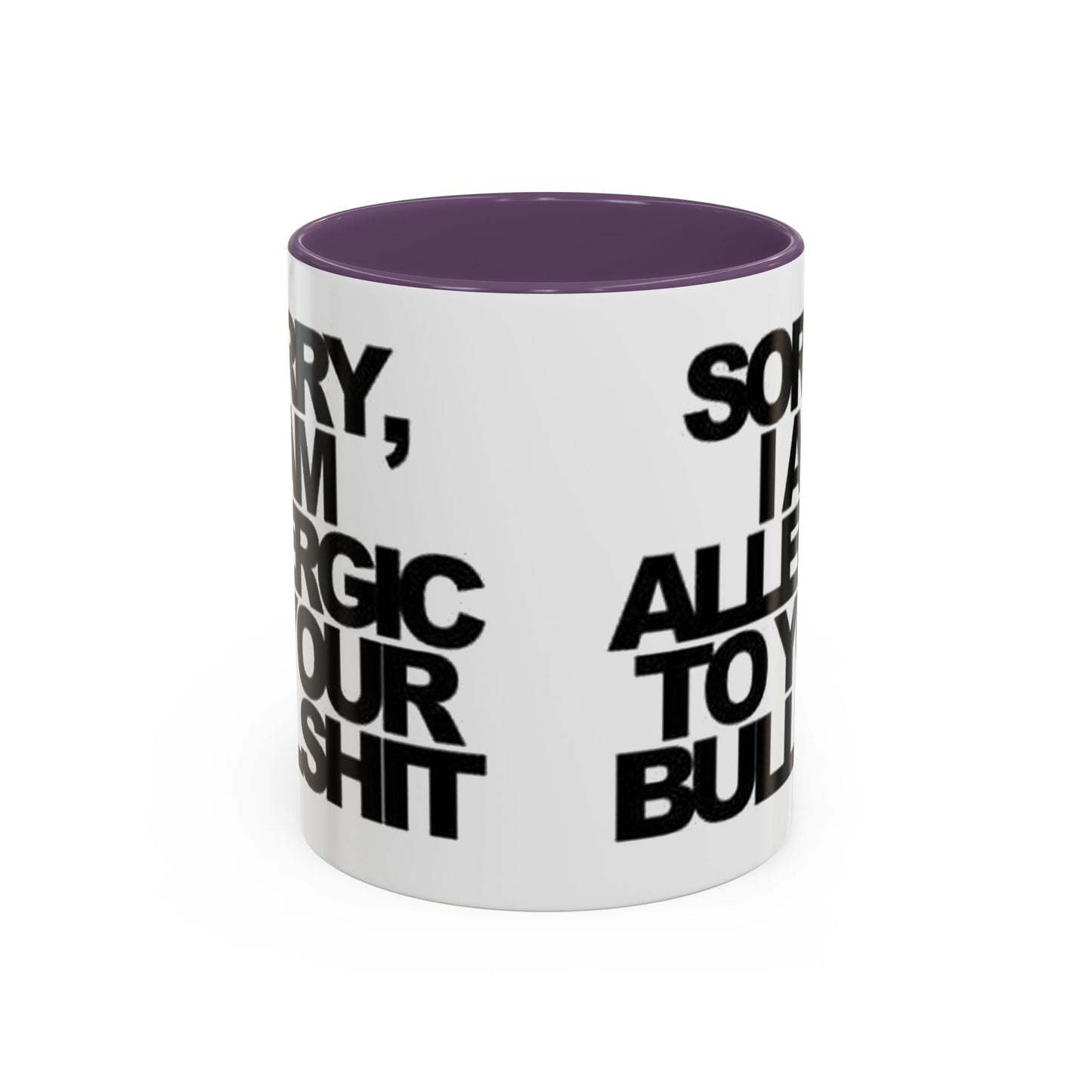 Sassy Coffee Mug: Sorry, I'm Allergic to Your Bullshit - Funny Gift for Friends, Family, Coffee Lovers, Humor Decor, 11 & 15oz Options