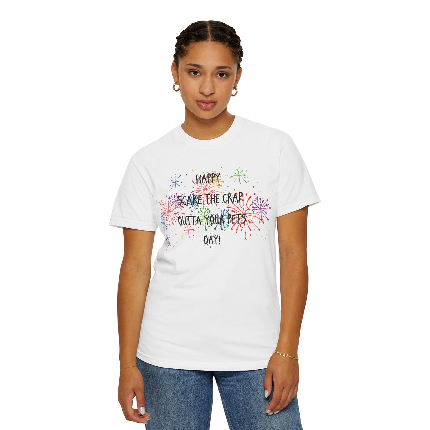 Scare the Crap Outta Your Pets Day Fun Fireworks T-Shirt for 4th of July