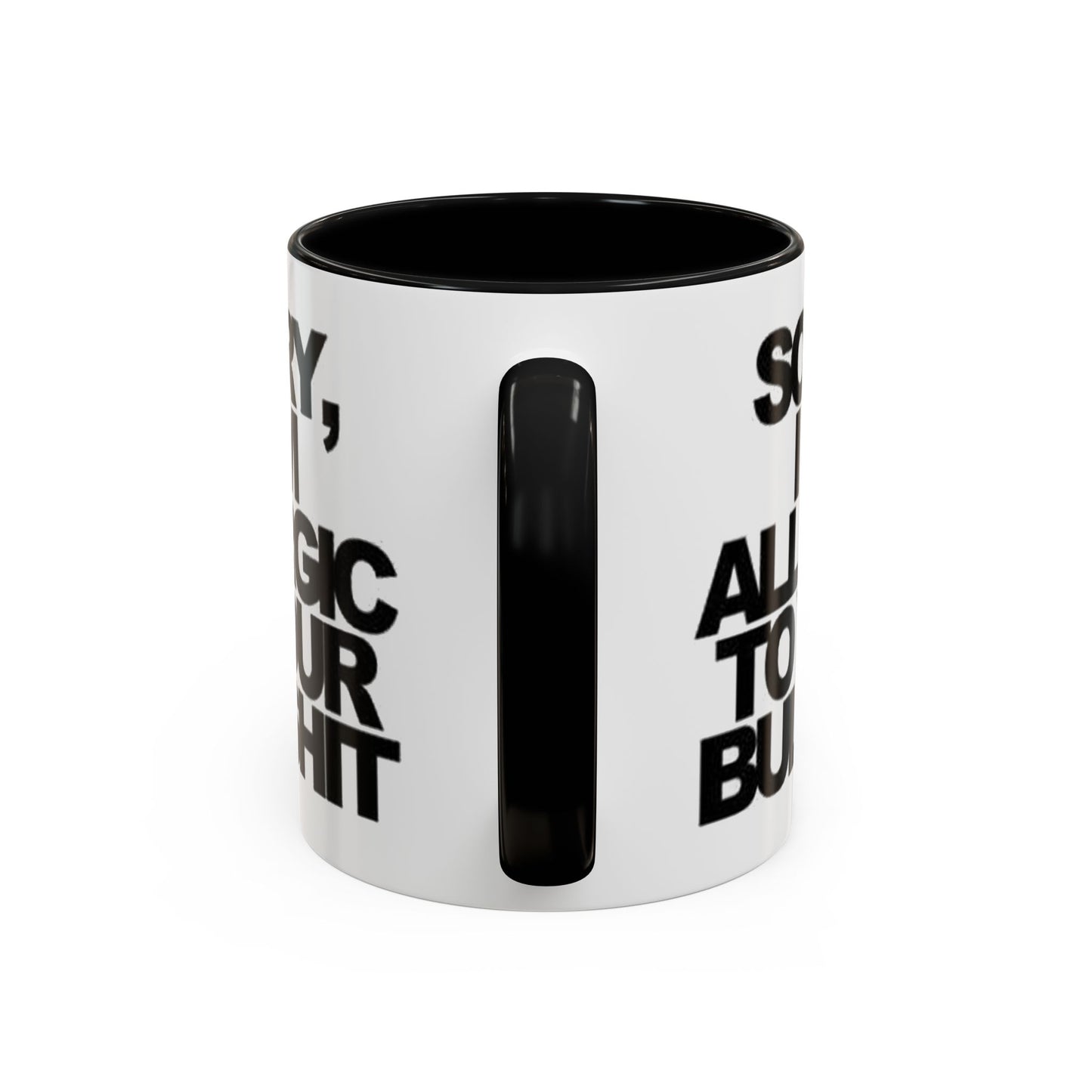 Sassy Coffee Mug: Sorry, I'm Allergic to Your Bullshit - Funny Gift for Friends, Family, Coffee Lovers, Humor Decor, 11 & 15oz Options
