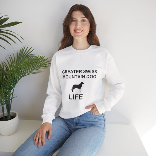 Greater Swiss Mountain Dog Life Sweatshirt - Cozy Crewneck for Dog Lovers, Pet Parent Gift, Animal Lover Apparel, Cabin Weekend Wear