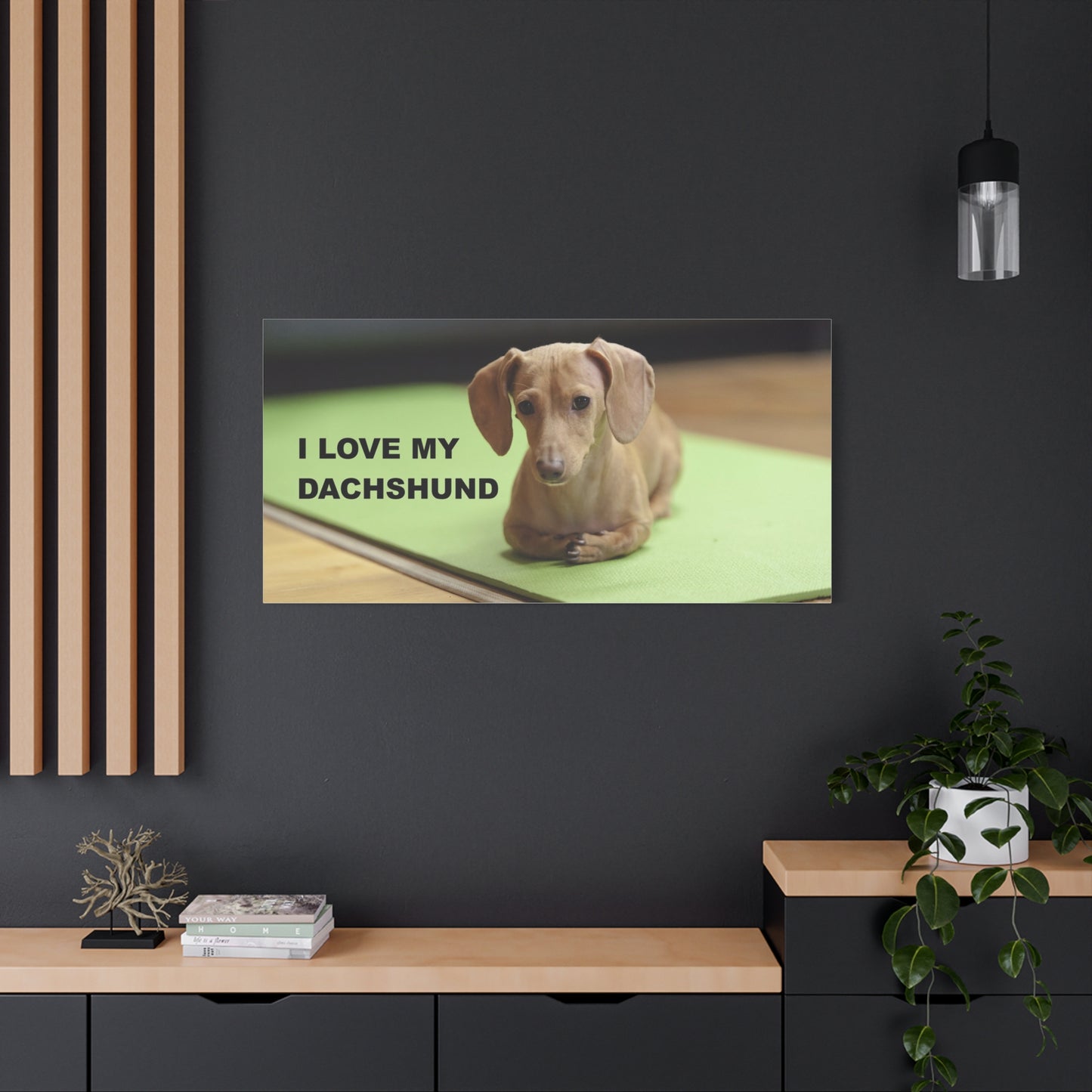 I Love My Dachshund Canvas Print, Pet Lover Wall Art, Dog Decor, Animal Wall Hanging, Home Decoration, Gift for Dachshund Owners